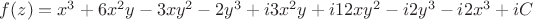 $f(z) = x^3 + 6x^2y - 3xy^2 - 2y^3 + i3x^2y + i12xy^2 - i2y^3 - i2x^3 + iC$