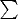 $\sum\limits_{}^{}$