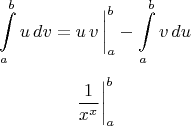 $$\int\limits_a^b u\,dv=u\,v\,\bigg|_a^b-\int\limits_a^b v\,du$$
$$\left. \frac{1}{x^x}\right|^b_a$$