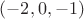 $(-2,0,-1)$