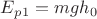 $E_p_1=mgh_0