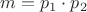 $m=p_1\cdot p_2$