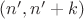 $(n', n' +k)$