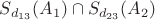 $S_{d_{13}}(A_1)\cap S_{d_{23}}(A_2)$ $S_{d_{13}}(A_1)\cap S_{d_{23}}(A_2)$
