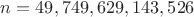 $n=49,749,629,143,526$