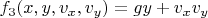 $f_3(x,y,v_x,v_y)=g y+v_x v_y$