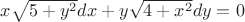 $x\sqrt{5+y^2}dx+y\sqrt{4+x^2}dy=0$