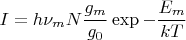 $I=h\nu_mN\dfrac{g_m}{g_0}\exp{-\dfrac{E_m}{kT}}$