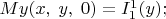 $My(x,\;y,\;0)=I_{1}^{1}(y);$