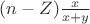 $(n-Z)\frac{x}{x+y}$
