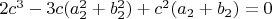 $2c^3-3c(a_2^2+b_2^2)+c^2(a_2+b_2)=0$