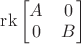 $\operatorname{rk}\begin{bmatrix} A& 0\\ 0& B \end{bmatrix}$