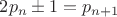 $2{p_n}\pm 1=p_{n+1}$