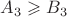 $A_3 \geqslant B_3$