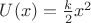 $U(x)=\tfrac{k}{2}x^2$