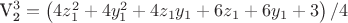 $\[{\text{V}}_{\text{2}}^3  = \left( {4z_1^2  + 4y_1^2  + 4z_1 y_1  + 6z_1  + 6y_1  + 3} \right)/4\]$