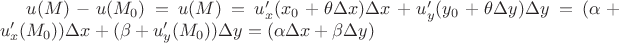 $u(M) - u(M_0)=u(M)=u'_x(x_0+\theta \Delta x)\Delta x + u'_y(y_0+\theta \Delta y)\Delta y = (\alpha + u'_x(M_0))\Delta x + (\beta + u'_y(M_0))\Delta y = (\alpha \Delta x + \beta \Delta y)$