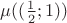 $\mu((\frac{1}{2}; 1))$