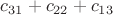 $c_{31}+c_{22}+c_{13}$