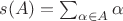 $s(A) = \sum_{\alpha\in A} \alpha$