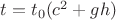 $t=t_0(c^2+gh)$