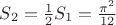 $S_{2}=\frac{1}{2}S_{1}=\frac{\pi^{2}}{12}$