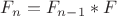 $F_n=F_{n-1}\ast F$