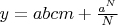 $y=abcm+\frac{a^N}N$
