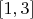 $[1,3]$