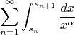 $$\sum_{n=1}^{\infty}\int_{s_n}^{s_{n+1}}\frac{dx}{x^{\alpha}}$$