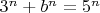 $3^n+b^n=5^n$