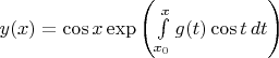 $y(x)=\cos{x}\exp\left(\int\limits_{x_0}^x g(t)\cos{t}\,dt\right)$