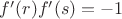 $f'(r)f'(s)=-1$