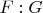 $F:G$