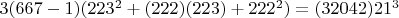 $3(667-1)(223^2+(222)(223)+222^2)=(32042)21^3$