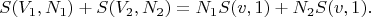 $$
S(V_1,N_1)+S(V_2,N_2)=N_1S(v,1)+N_2S(v,1).
$$