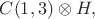 $C(1,3)\otimes H,$