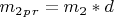 $ m_2_p_r= m_2*d $