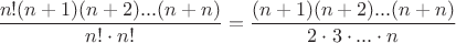 $\dfrac{n!(n+1)(n+2)...(n+n)}{n!\cdot n!}=\dfrac{(n+1)(n+2)...(n+n)}{2\cdot 3\cdot...\cdot n}$