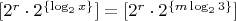 $[2^r\cdot 2^{\{\log_2x\}}]=[2^r\cdot 2^{\{m\log_23\}}]$