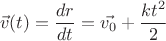 $$ \vec{v}(t) = \frac{dr}{dt} = \vec{v_0} + \frac{kt^2}{2}$$