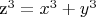 z^3=x^3+y^3