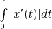 $\int\limits_{0}^{1}|x'(t)|dt$