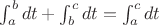 $\int_a^b dt + \int_b^c dt = \int_a^c dt$