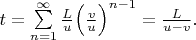 $t=\sum\limits_{n=1}^{\infty} \frac{L}{u} \Big(\frac{v}{u}\Big)^{n-1}=\frac{L}{u-v}.$