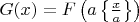 $G(x) = F\left(a\left\{\frac x a\right\}\right)$