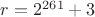 $r=2^{261}+3$