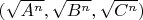 $(\sqrt{A^n},\sqrt{B^n},\sqrt{C^n})$