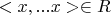 $<x,...x> \in R$
