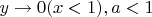 $y\to 0(x<1),a<1$